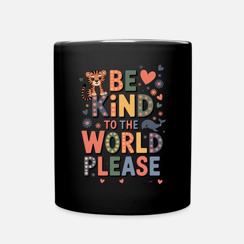 Sei Freundlich Zur Welt Bitte Mit Tiger Und Wal - Tasse einfarbig - Schwarz