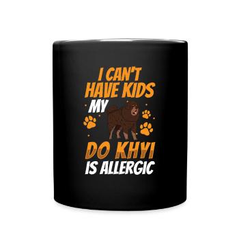 Have a Do Khyi Tibetan Mastiff - Full Colour Mug - black - Front