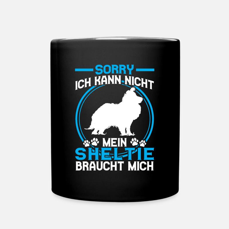 Sheltie braucht mich Shetland Sheepdog - Tasse einfarbig - Schwarz