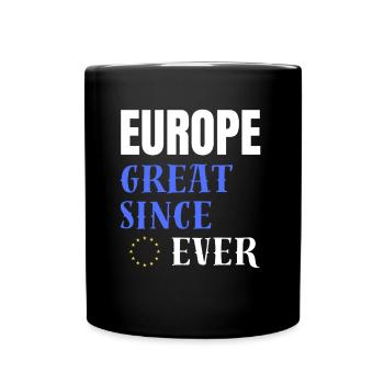 EUROPE GREAT SINCE EVER - Full Colour Mug - black - Front