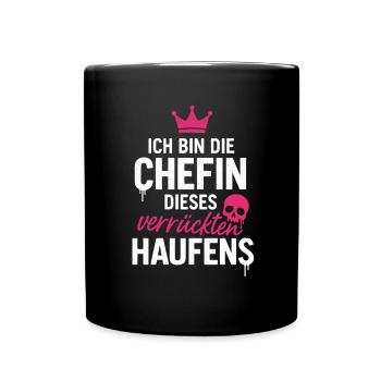 Ich Bin Die Chefin dieses Verrückten Haufens - Tasse einfarbig - Schwarz - Vorne