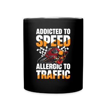 Addicted to speed, allergic to - Full Colour Mug - black - Front