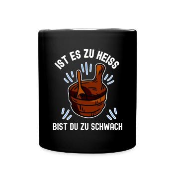 Sauna Spruchzum saunieren mirt Aufguss - Tasse einfarbig - Schwarz - Vorne