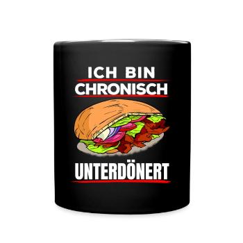 Döner Kebab Spruch - Chronisch unterdönert - Tasse einfarbig - Schwarz - Vorne