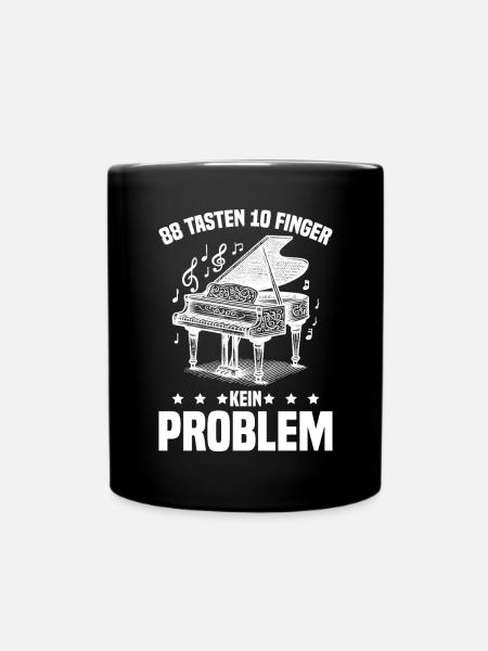 Klavier - 88 Tasten 10 Finger Kein Problem - Tasse einfarbig - Schwarz