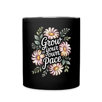 Wachse In Deinem Tempo Boho Blumen Vintage - Tasse einfarbig - Schwarz - Vorne