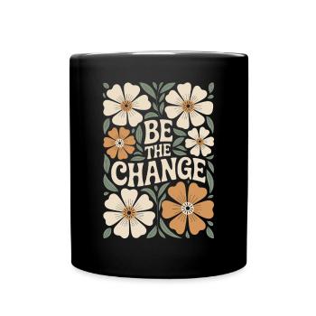 Motivational Quote Floral Vintage Boho: Be The - Full Colour Mug - black - Front