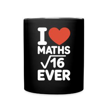 Math I Love Maths Math Nerd Math Teacher - Full Colour Mug - black - Front