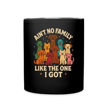 No family like mine – dogs and family - Full Colour Mug - black - Front