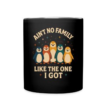 Aucune famille comme celle que j’ai... - Mug uni - noir - Devant
