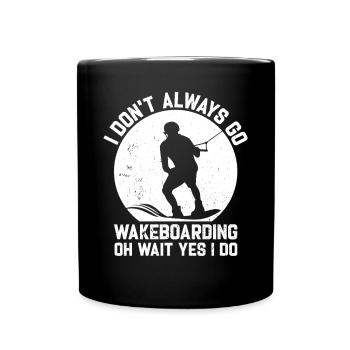Je ne fais pas toujours du Wakeboard - Wakesurf - Mug uni - noir - Devant
