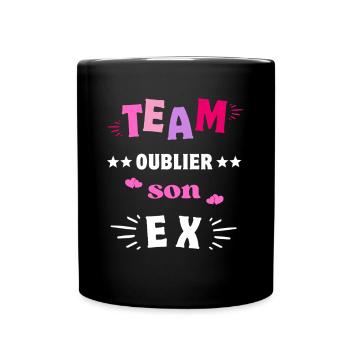 Team Oublier Son Ex Copain - Mug uni - noir - Devant