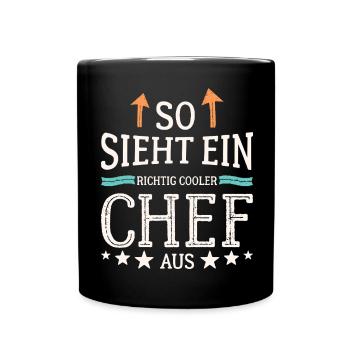 So sieht ein richtig cooler Chef aus - Tasse einfarbig - Schwarz - Vorne