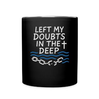 Lies Meine Zweifel Im Tiefen Getauft - Tasse einfarbig - Schwarz - Vorne
