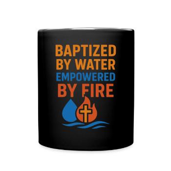 Baptisés par l’eau, fortifiés par le feu - Mug uni - noir - Devant