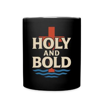 Holy and bold baptized lettering - Full Colour Mug - black - Front
