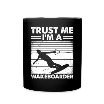 Wakeboard Wakesurf - Croyez-moi, je suis un - Mug uni - noir - Devant
