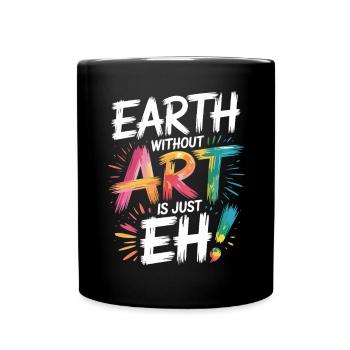 La terre sans art n’est que son professeur d’art - Mug uni - noir - Devant