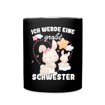 Nachwuchs Verkünden Ich Werde Große Schwester 2027 - Tasse einfarbig - Schwarz - Vorne