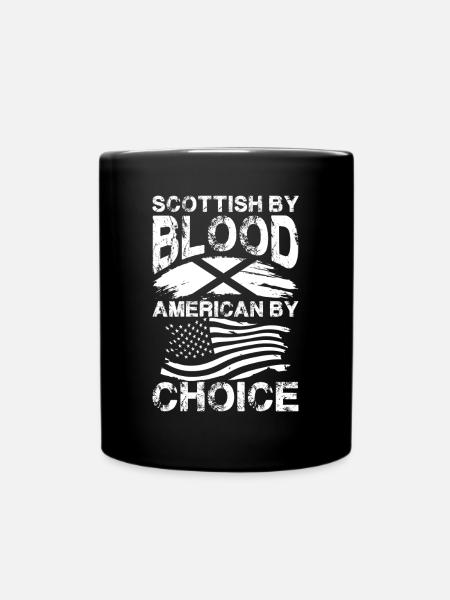 Schottisch Durch Blut Amerikanisch Durch Wahl - Tasse einfarbig - Schwarz