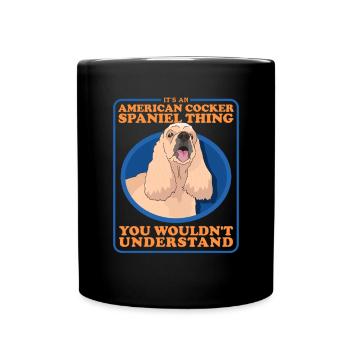 American Cocker Spaniel Owner Gifts - Full Colour Mug - black - Front