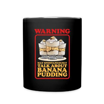Banana Pudding Banana Pudding Gifts - Full Colour Mug - black - Front