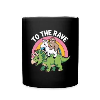 To The Rave EDM Unicorn Sloth Dinosaur - Full Colour Mug - black - Front