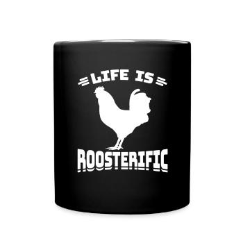 Life is Roosterific - Full Colour Mug - black - Front