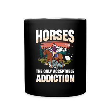 Pferde Die Einzige Akzeptable Sucht Reiten - Tasse einfarbig - Schwarz - Vorne