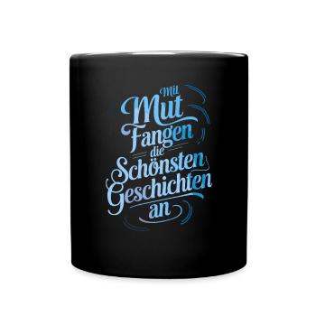 Les plus belles histoires commencent par le courage - Mug uni - noir - Devant