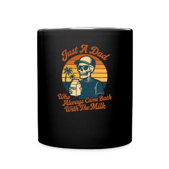 Juste un père qui revenait toujours avec le lait - Mug uni - noir - Devant