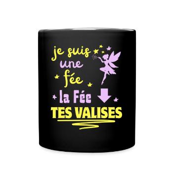je suis une fée la fée tes VALISES - Mug uni - noir - Devant