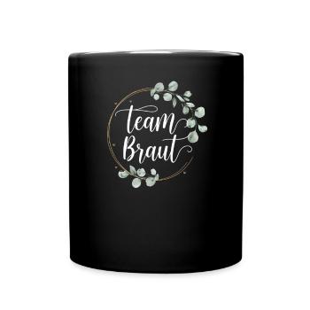 Team Bride Bridesmaids Eucalyptus Bachelor Party Wedding - Full Colour Mug - black - Front
