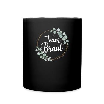 Team Bride Bridesmaids Eucalyptus Bachelor Party Wedding - Full Colour Mug - black - Front