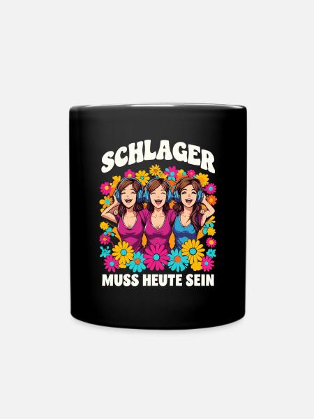 Schlager Muss Heute Sein Buntes Blumenmotiv - Tasse einfarbig - Schwarz