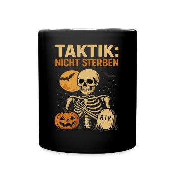 Halloween Grusel Kaffee Spruch - Tasse einfarbig - Schwarz - Vorne