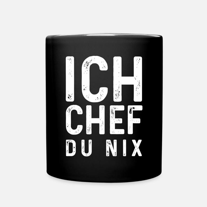 Sarkastischer Spruch - Ich Chef Du nix - Tasse einfarbig - Schwarz