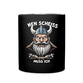 Wikinger Spruch Shirt – Nen Scheiß Muss Ich Design - Tasse einfarbig - Schwarz - Vorne