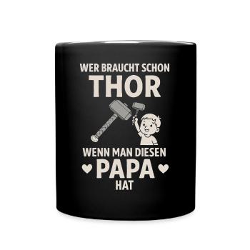 Thor Hammer Papa Vatertag Liebe Vater Sohn Tochter - Tasse einfarbig - Schwarz - Vorne