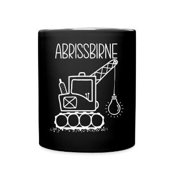 Abrissbirne Bagger Wortwitz Wortspiel - Tasse einfarbig - Schwarz - Vorne