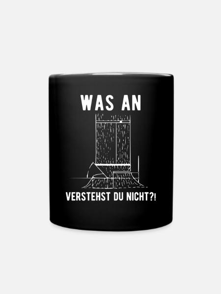 Forstwirt Foerster Holzfaeller lustiges Geschen - Tasse einfarbig - Schwarz