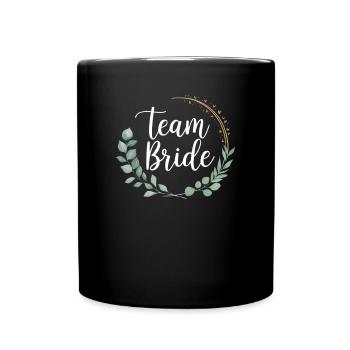 Team Bride Bridesmaids Eucalyptus Bachelor Party Wedding - Full Colour Mug - black - Front