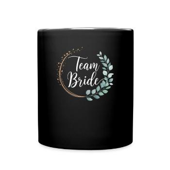 Team Bride Bridesmaids Eucalyptus Bachelor Party Wedding - Full Colour Mug - black - Front