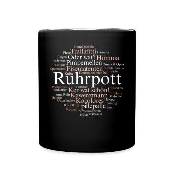 Ruhrpott Sprache Dortmund Bochum Hömma Ruhrdeutsch - Tasse einfarbig - Schwarz - Vorne