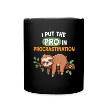 Ich setze den Profi in Prokrastination Faultier - Tasse einfarbig - Schwarz - Vorne