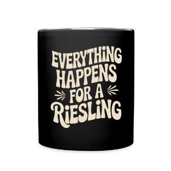 Wine Wine Drinker Everything Happens For A Riesling - Full Colour Mug - black - Front