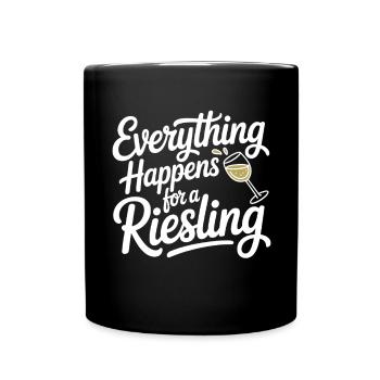 Wine Wine Drinker Everything Happens For A Riesling - Full Colour Mug - black - Front