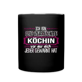KÖCHIN - Verrückt - Tasse einfarbig - Schwarz - Vorne
