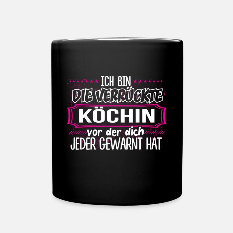 KÖCHIN - Verrückt - Tasse einfarbig - Schwarz