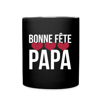 Bonne Fête Papa - Mug uni - noir - Devant